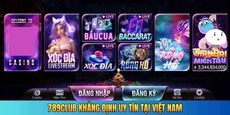 789CLUB khẳng định uy tín tại Việt Nam