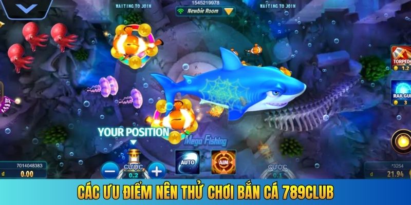 Các ưu điểm nên thử chơi bắn cá 789Club